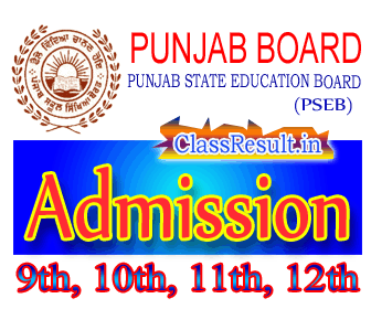 pseb Admission 2024 class 10th Class, 12th Class, Matric, Sr Secondary, 5th, 8th